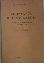 El Infarto Del Miocardio Diagnóstico, Tratamiento Y Profilaxis | 52546 | Hochrein, Max