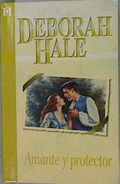 Amante y protector | 145856 | Hale, Deborah