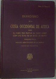 Derrotero De La Costa Occidental De África Desde El Cabo Tres Puntas Al Cabo Lopez Co | 54674 | Instituto Hidrográfico De La M
