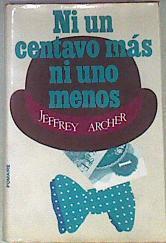 Ni un centavo más ni un centavo menos | 171353 | Archer, Jeffrey