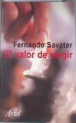 El valor de elegir | 96367 | Savater, Fernando