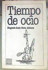Tiempo de ocio | 155297 | Gete Alonso, Eugenio Luis