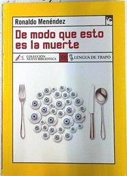 De modo que esto es la muerte | 74389 | Menéndez, Ronaldo