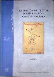 La edición de textos: poesía española contemporánea | 186891 | Neira Jiménez, Julio Francisco