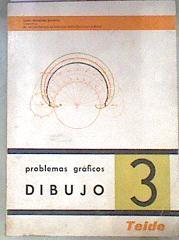 Problemas gráficos Dibujo 3er Curso | 174167 | Hernández Santurtún, Tomás