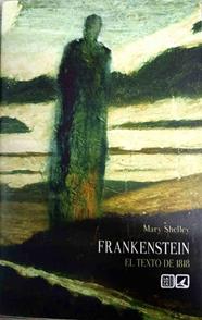 Frankenstein : el texto de 1818 | 188467 | Shelley, Mary