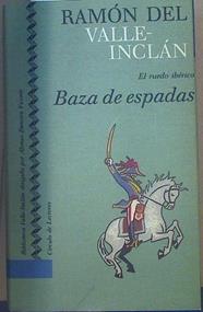 Baza de espadas | 118579 | Valle-Inclán, Ramón del