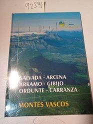 Montes Vascos. Salvada, Arcena, Arkamo, Gibijo, Ordunte, Carranza | 92391 | Enrique Ayerbe Echebarria ( Dirección )