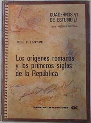 Los Orígenes romanos y los primeros siglos de la República | 74793 | Estapé, José F.