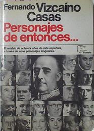 Personajes De Entonces | 4298 | Vizcaino Casas Fernando