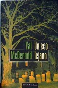 Un eco lejano | 79140 | McDermid, Val