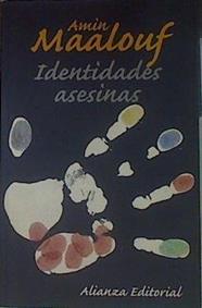 Identidades asesinas | 114542 | Maalouf, Amin
