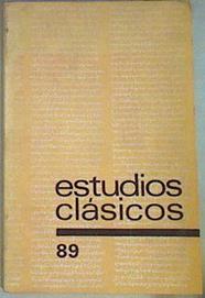 ESTUDIOS CLÁSICOS Órgano de la sociedad española de estudios clásicos número 89 | 157160 | VVAA, Sociedad Española de Estudios Clásicos