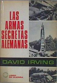 LAS ARMAS SECRETAS ALEMANAS | 152403 | Irving, David
