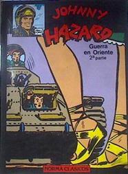 Johnny Hazard . Guerra en Oriente 2ª parte | 171467 | Robbins, Frank