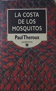La Costa De Los Mosquitos | 29199 | Theroux Paul