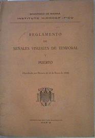 Reglamento de Señales Visuales de Temporal y Puerto (Aprobado por Decreto de 24 de Junio de 1948) | 153023 | Instituto Hidrográfico de la Marina