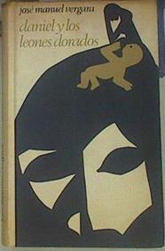 Daniel y los leones dorados | 105153 | Vergara, José Manuel