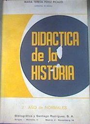 Didáctica de la historia 2º Año de Normales | 175932 | Pérez Picazo, María Teresa