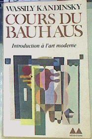 Cours du Bauhaus. Introduction á l art moderne | 155687 | KANDINSKY, Wassily/Vasili