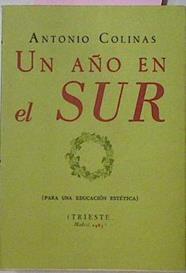 Un Año En El Sur (Para Una Educación Estética) | 40830 | Colinas, Antonio