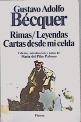 Rimas. Leyendas. Cartas desde mi celda | 147217 | Bécquer, Gustavo Adolfo