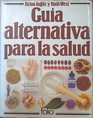 Guía alternativa para la salud | 140099 | Brian Inglis/Ruth West