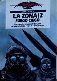 Zona 2: fuego ciego | 135330 | Rouch, James