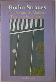 LA Hermana de Marlene. Teoria de la amenaza | 122200 | Strauss, Botho
