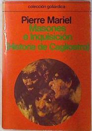 Historia de Cagliostro. Masones e inquisición | 71541 | Mariel, Pierre