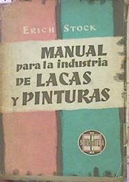 Manual Para La Industria De Lacas Y Pinturas Y Para El Comercio Relacionado Con Ellas | 48912 | Stock Erich
