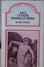 Azul. Cuentos. Poemas en prosa | 147201 | Darío, Rubén