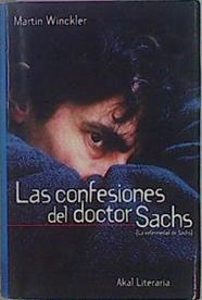 Las confesiones del doctor Sachs (La Enfermedad De Sachs) | 13349 | Winckler Martin