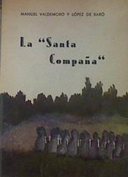 "La ""Santa Compaña """ | 154142 | Valdemoro, Manuel/De Baro, Lopez