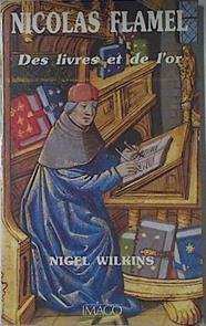 Nicolas Flamel Des Livres Et De L´or | 65586 | Wilkins Nigel