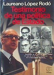 Testimonio De Una Política De Estado | 45603 | López Rodó Laureano