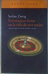 Veinticuatro horas en la vida de una mujer | 187177 | Sweig, Stefan
