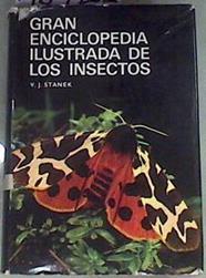 Gran Enciclopedia Ilustrada de los Insectos | 169252 | Stanek, V. J.