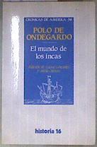 El mundo de los Incas | 180773 | Ondegardo, Polo de