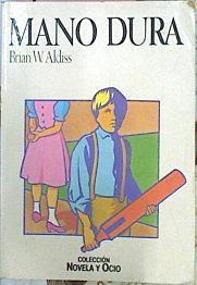 Mano Dura | 43889 | Aldiss Brian