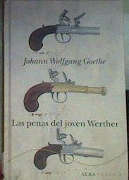 Las Penas del joven Werther | 187949 | Johann Wolfgang von  Goethe(1749-1832)