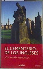 El cementerio de los ingleses | 162060 | Mendiola, José María