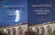 El ferrocarril del Bilbao a San Sebastian : 125 Años de Ferrocarril en Durango ( 2 tomos Obra Comple | 167546 | Olaizola Elordi, Juanjo
