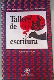 Taller de escritura | 162180 | Kohan Tolmach, Silvia Adela/Ariel Lucas Rivadeneira