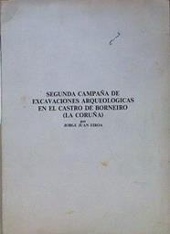 Segunda Campaña de excavaciones arqueológicas en el Castro de Borneiro ( La coruña ) | 153931 | Jorge Juan Eiroa