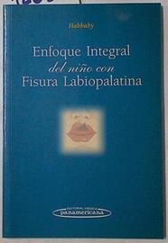Enfoque Integral del Nino Con Fisura Labiopalatina | 126560 | Adriana Nora, Habbaby
