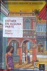 Esther en alguna parte o El romance de Lino y Larry Po | 186993 | Alberto, Eliseo