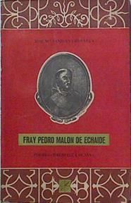 Fray Pedro Malon de Echaide | 124948 | Sanjuan Urmeneta, José Mª