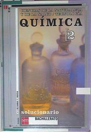 Química 2 Bachiller (Solucionario) Ciencias de la naturaleza y de la salud/tecnología | 126890 | Del Barrio, José Ignacio/Montejo, Concepción