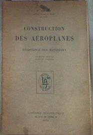 "Construction des aeroplanes; resistance des materiaux" | 176166 | François Orain, Libraire Aeronautique